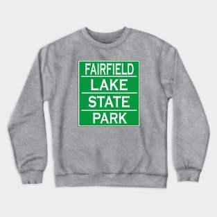 FAIRFIELD LAKE STATE PARK Crewneck Sweatshirt